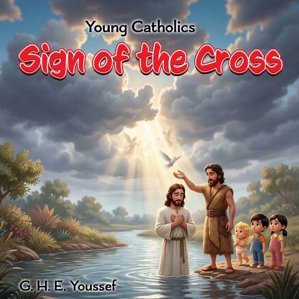 Young Catholics: Sign of the Cross